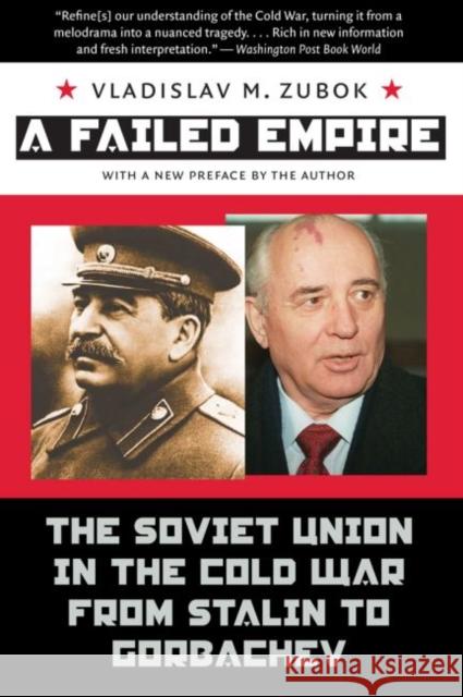 A Failed Empire: The Soviet Union in the Cold War from Stalin to Gorbachev