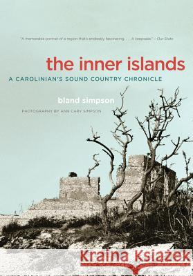 The Inner Islands: A Carolinian's Sound Country Chronicle