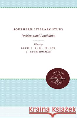 Southern Literary Study: Problems and Possibilities