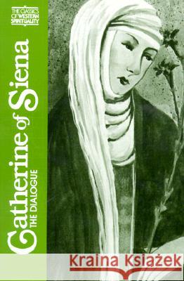 Catherine of Siena: The Dialogue