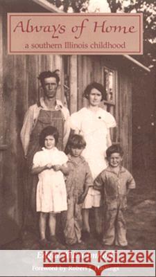 Always of Home : A Southern Illinois Childhood