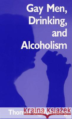 Gay Men, Drinking, and Alcoholism