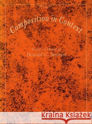 Composition in Context: Essays in Honor of Donald C. Stewart
