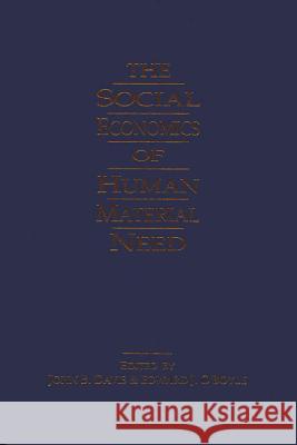 The Social Economics of Human Material Need