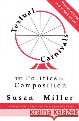Textual Carnivals: The Politics of Composition
