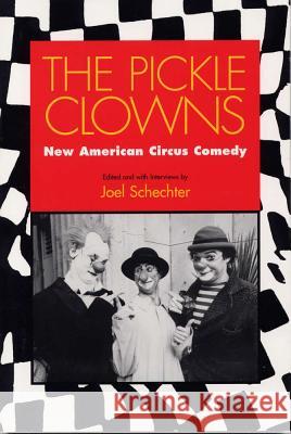 The Pickle Clowns: New American Circus Comedy