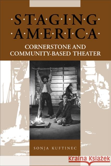 Staging America: Cornerstone and Community-Based Theater