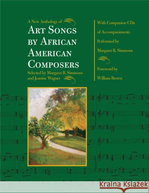 A New Anthology of Art Songs by African American Composers [With 2 CDs]