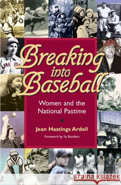 Breaking Into Baseball: Women and the National Pastime