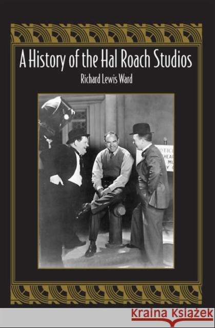 A History of the Hal Roach Studios