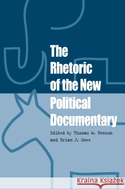 The Rhetoric of the New Political Documentary