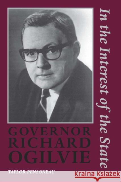 Governor Richard Ogilvie: In the Interest of the State