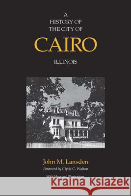 A History of the City of Cairo, Illinois