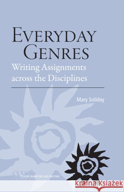 Everyday Genres: Writing Assignments Across the Disciplines