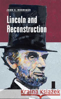 Lincoln and Reconstruction