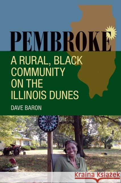 Pembroke: A Rural, Black Community on the Illinois Dunes