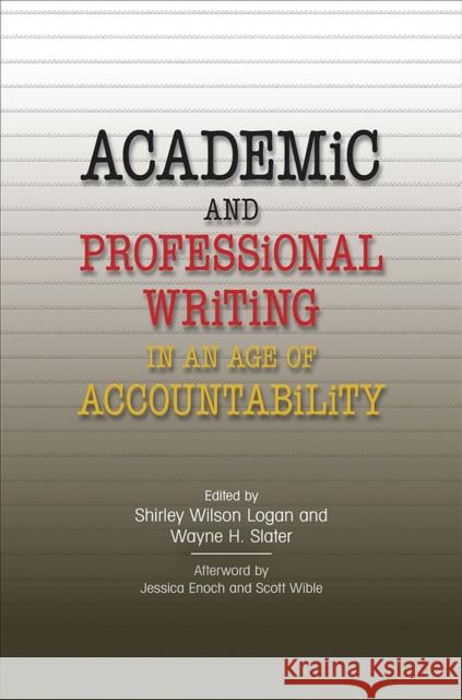 Academic and Professional Writing in an Age of Accountability