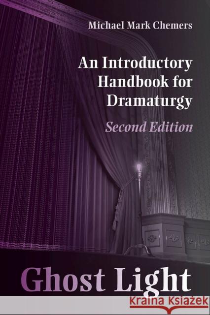 Ghost Light: An Introductory Handbook for Dramaturgy