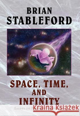 Space, Time, and Infinity: Essays on Fantastic Literature