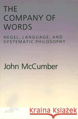 The Company of Words: Hegel, Language, and Systematic Philosophy