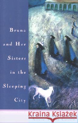 Bruna and Her Sisters in the Sleeping City