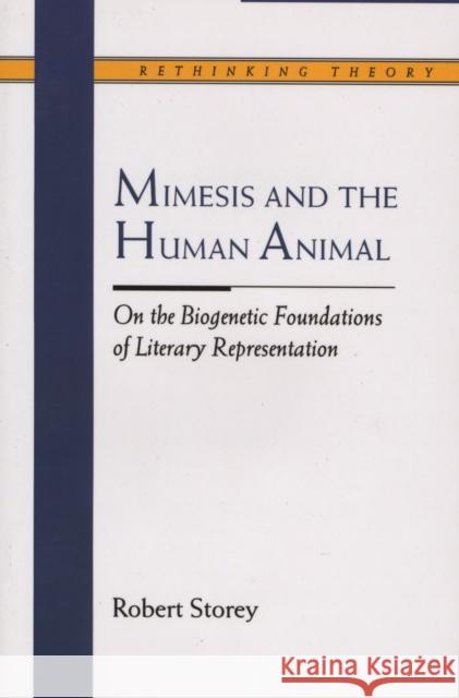 Mimesis and the Human Animal: On the Biogenetic Foundations of Literary Representation
