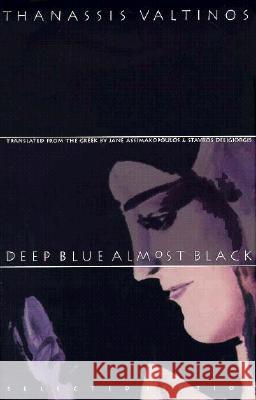 Deep Blue Almost Black : Selected Fiction