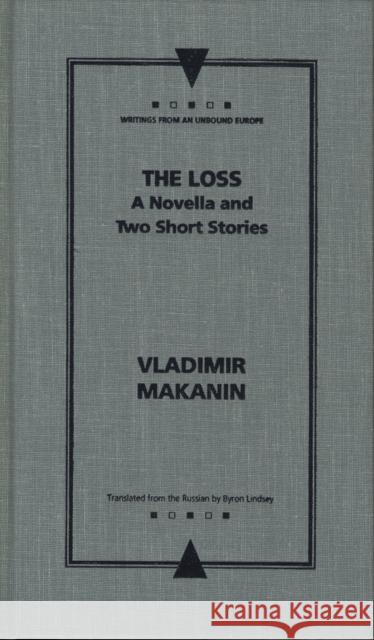 The Loss: A Novella and Two Short Stories