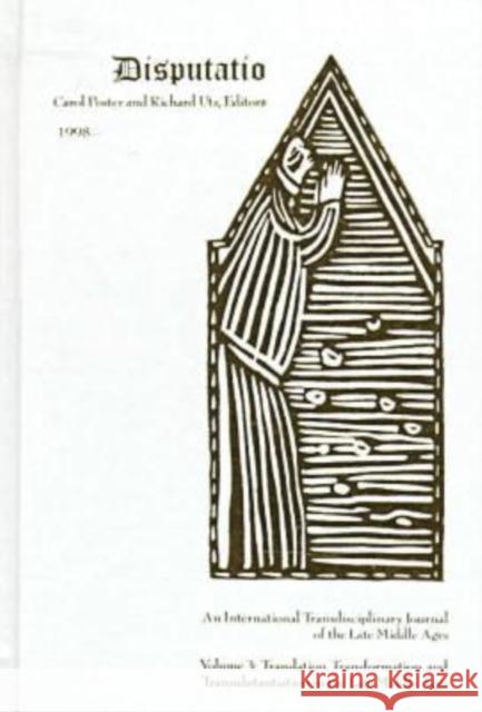 Disputatio Volume 3: Transformation, Translation, and Transubstantiation