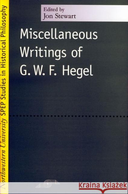Miscellaneous Writings of G.W.F. Hegel
