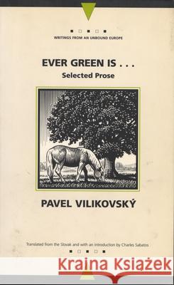 Ever Green Is...: Collected Prose