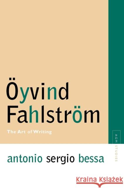 Oyvind Fahlstrom: The Art of Writing