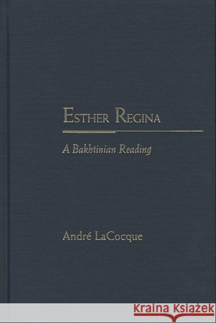 Esther Regina: A Bakhtinian Reading