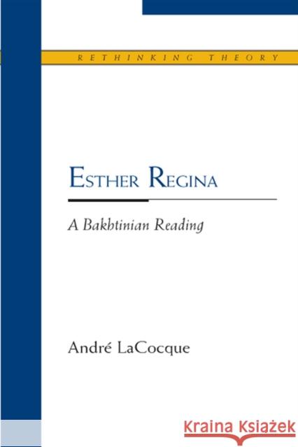Esther Regina: A Bakhtinian Reading