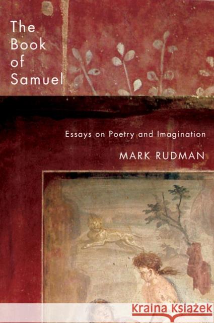 The Book of Samuel: Essays on Poetry and Imagination