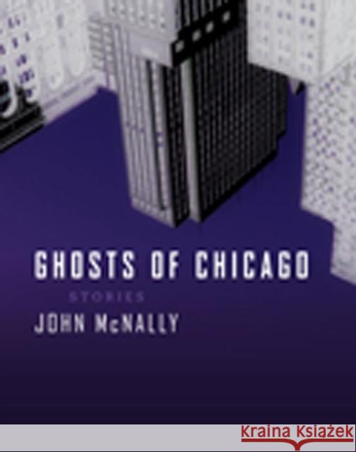 Ghosts of Chicago: Stories