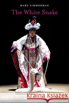 The White Snake: A Play