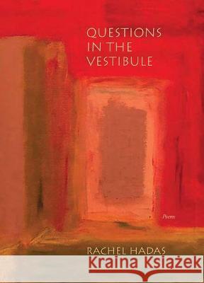 Questions in the Vestibule: Poems