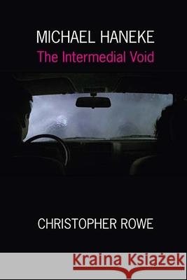 Michael Haneke: The Intermedial Void