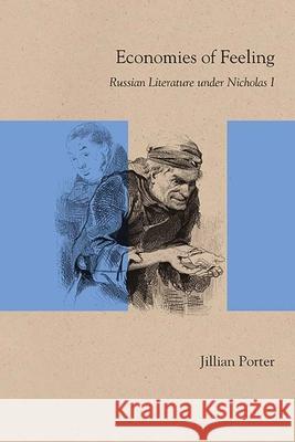 Economies of Feeling: Russian Literature Under Nicholas I