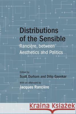 Distributions of the Sensible: Rancière, Between Aesthetics and Politics