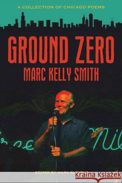 Ground Zero: A Collection of Chicago Poems