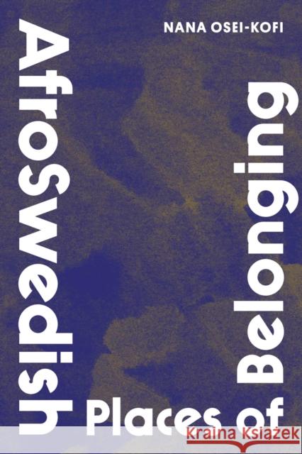 AfroSwedish Places of Belonging