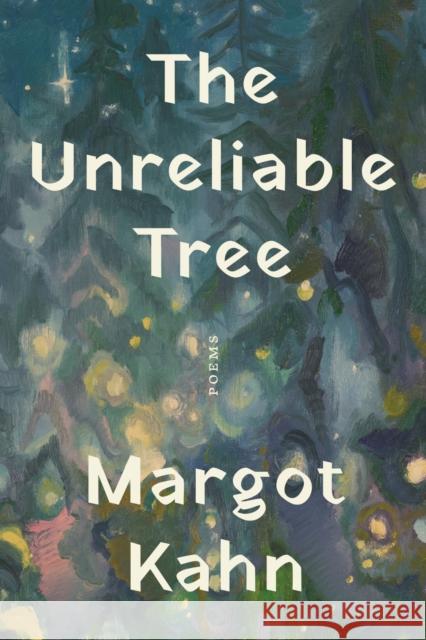 The Unreliable Tree: Poems