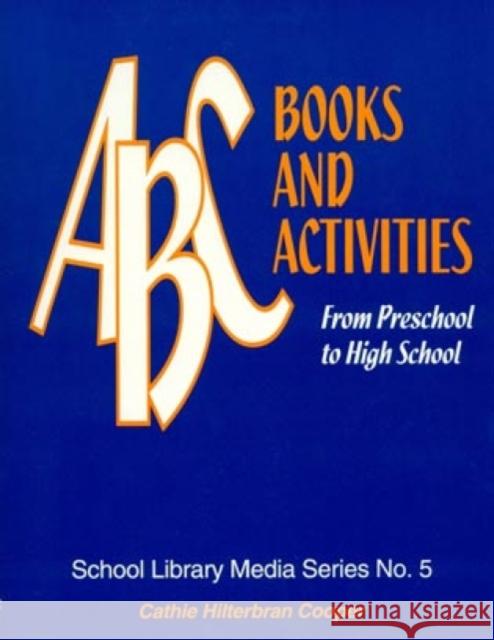 ABC Books and Activities: From Preschool to High School