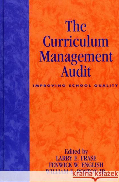 The Curriculum Management Audit: Improving School Quality