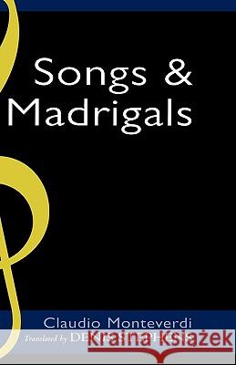Claudio Monteverdi: Songs and Madrigals in Parallel Translation