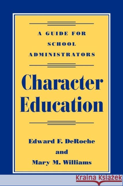 Character Education: A Guide for School Administrators