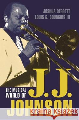 The Musical World of J.J. Johnson