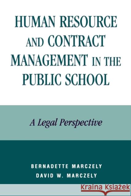Human Resource and Contract Management in the Public School: A Legal Perspective
